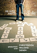 Op Weg in de Juiste Richting (Dutch: Journey in the Right Direction)