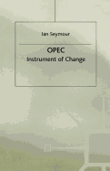 OPEC: Instrument of Change
