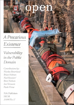 Open 17: A Precarious Existence: Vulnerability in the Public Domain - Seijdel, Jorinde (Editor), and Melis, Liesbeth (Editor)