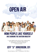 Open Air: How People Like Yourself Are Changing the Aviation Industry