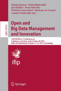 Open and Big Data Management and Innovation: 14th Ifip Wg 6.11 Conference on E-Business, E-Services, and E-Society, I3e 2015, Delft, the Netherlands, October 13-15, 2015, Proceedings