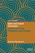 Open and Closed Economies: Lessons from the Philippines and Vietnam