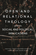 Open and Relational Theology and Its Social and Political Implications