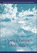 Open Channel Hydraulics - Sturm, Terry W.