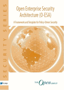 Open Enterprise Security Architecture (O-ESA): A Framework and Template for Policy-Driven Security