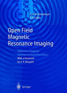 Open Field Magnetic Resonance Imaging: Equipment, Diagnosis and Interventional Procedures