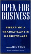 Open for Business: Creating a Transatlantic Marketplace