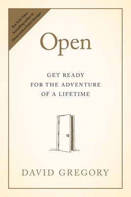 Open: Get Ready for the Adventure of a Lifetime - Gregory, David