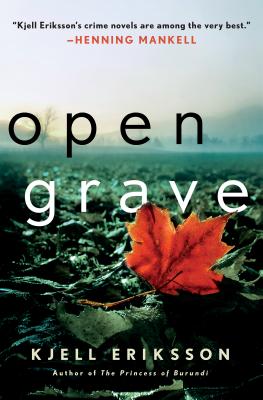 Open Grave: A Mystery - Eriksson, Kjell, and Norlen, Paul (Translated by)
