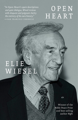 Open Heart: A Memoir - Wiesel, Elie, and Wiesel, Marion (Translated by)