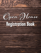 Open House Registration Book: Natural Dark Wood Cover Design - Registry and Log Book for Brokers Agents Home Owners and Sellers to Record Guests and Visitors