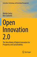 Open Innovation 2.0: The New Mode of Digital Innovation for Prosperity and Sustainability