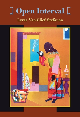 Open Interval (Pitt Poetry Series) - Van Clief-Stefanon, Lyrae