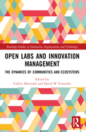Open Labs and Innovation Management: The Dynamics of Communities and Ecosystems