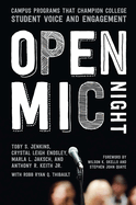 Open MIC Night: Campus Programs That Champion College Student Voice and Engagement