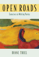 Open Roads: Exercises in Writing Poetry