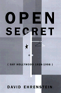 Open Secret: Gay Hollywood--1928-1998