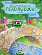 Open Sesame: Oscar's Bridge to Reading Book