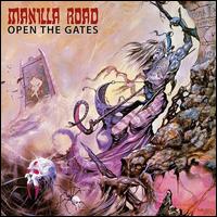 Open the Gates - Manilla Road