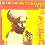 Open the Iron Gate 1973-1977