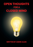 Open Thoughts For A Closed Mind