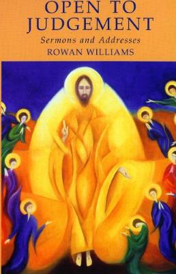 Open to Judgement: Sermons and Addresses - Williams, Rowan