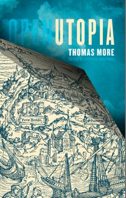 Open Utopia - More, Thomas, Sir, and Duncombe, Stephen (Editor)