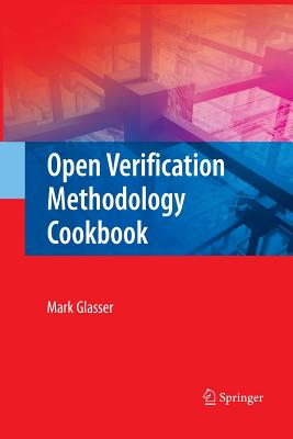 Open Verification Methodology Cookbook - Glasser, Mark