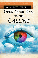 Open Your Eyes to the Calling