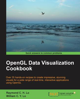 OpenGL Data Visualization Cookbook - Lo, Raymond, and Lo, William