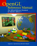 OpenGL Reference Manual: The Official Reference Document for OpenGL, Release 1 - OpenGL Architecture Review Board