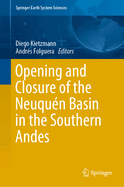 Opening and Closure of the Neuqu?n Basin in the Southern Andes