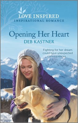 Opening Her Heart - Kastner, Deb