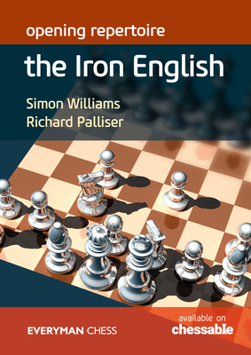 Opening repertoire: The Iron English - Williams, Simon, and Palliser, Richard