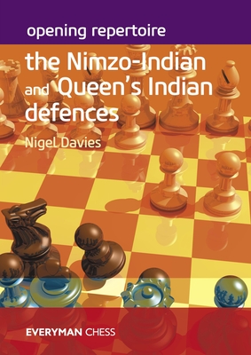 Opening Repertoire: The Nimzo-Indian and Queen's Indian Defences - Davies, Nigel