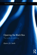 Opening the Black Box: The Work of Watching