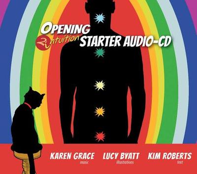 Opening2intuition Starter Audio-CD - Roberts, Kim, and Byatt, Lucy, and Grace, Karen