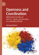 Openness and Coordination: National Economies of the U.S., Japan, and Germany in a Globalized World