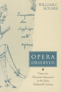 Opera Observed: Views of a Florentine Impresario in the Early Eighteenth Century