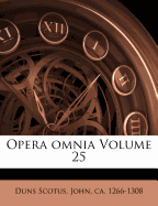 Opera Omnia Volume 25