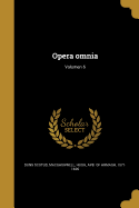Opera Omnia; Volumen 6