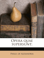 Opera Quae Supersunt;