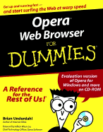 Opera Web Browser for Dummies - Underdahl, Brian, and Wium Lie, H?kon (Foreword by)