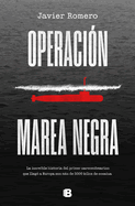 Operaci?n Marea Negra / Operation Black Tide