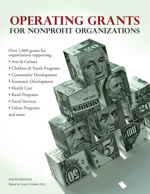 Operating Grants for Nonprofit Organizations - Schafer, Ed S Louis S (Editor)