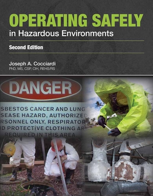 Operating Safely in Hazardous Environments - Cocciardi, Joseph A