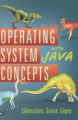 Operating System Concepts with Java - Silberschatz, Abraham, Professor, and Galvin, Peter B, and Gagne, Greg
