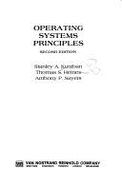 Operating Systems Principles - 2nd E0991 - Kurzban, Stanley A, and Sayers, Anthony P, and Heines, Thomas S