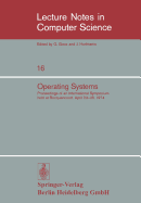 Operating Systems: Proceedings of an International Symposium Held at Rocquencourt, April 23-25, 1974