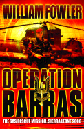 Operation Barras: The SAS Rescue Mission Sierra Leone 2000
